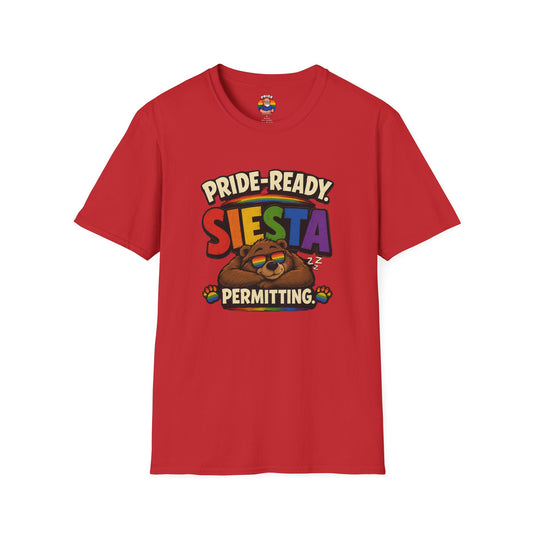 "Pride Ready Siesta permitting"