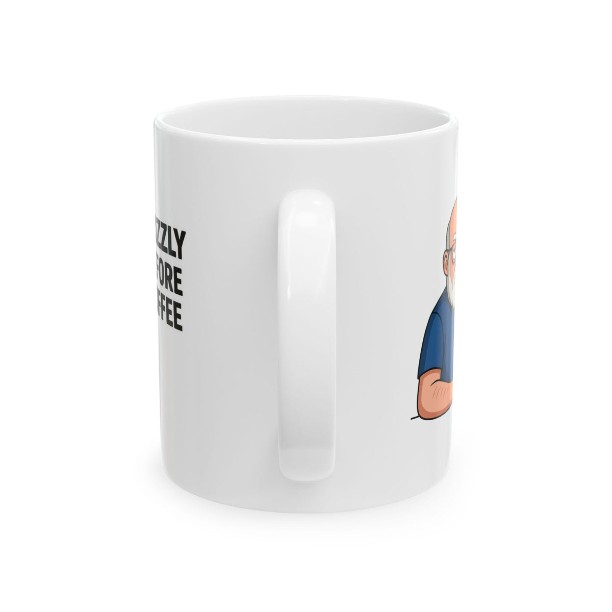 "Grizzly Before Coffee" White Coffee Mug — Funny Grumpy Coffee Cup 0.33 L (11oz )