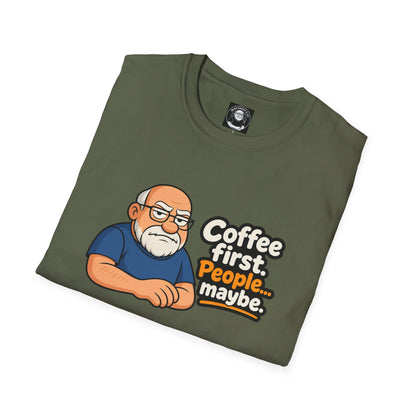 "Coffee First ....People Maybe"