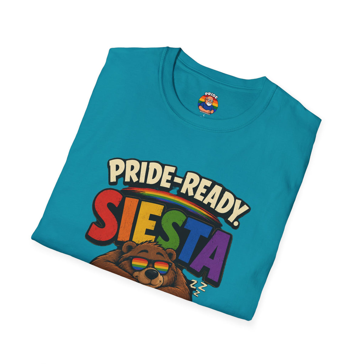 "Pride Ready Siesta permitting"