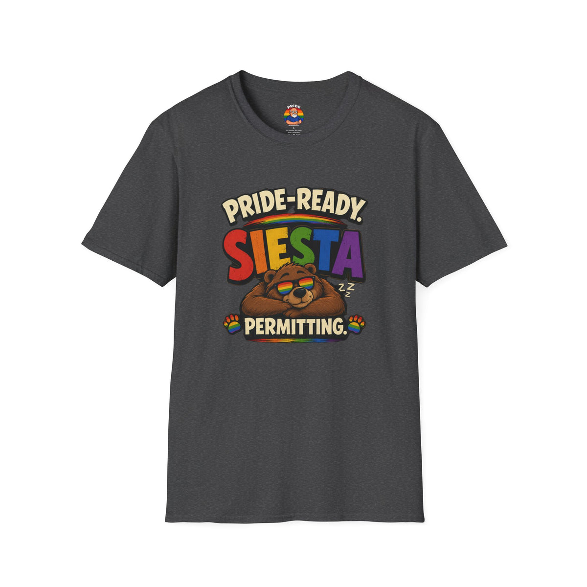 "Pride Ready Siesta permitting"
