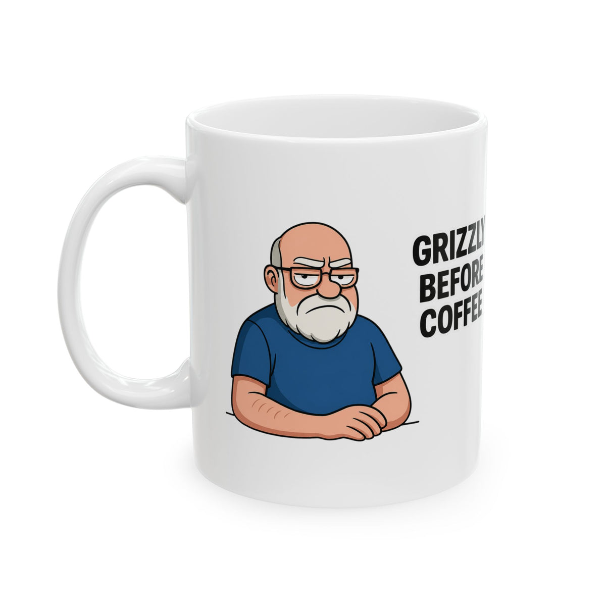 "Grizzly Before Coffee" White Coffee Mug — Funny Grumpy Coffee Cup 0.33 L (11oz )