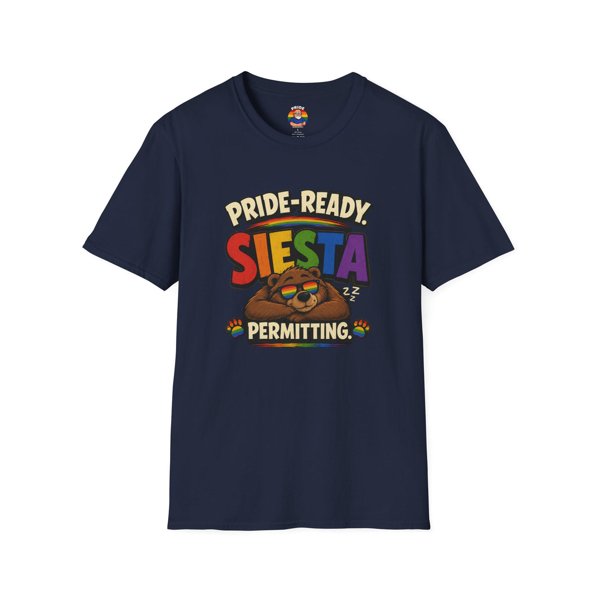"Pride Ready Siesta permitting"