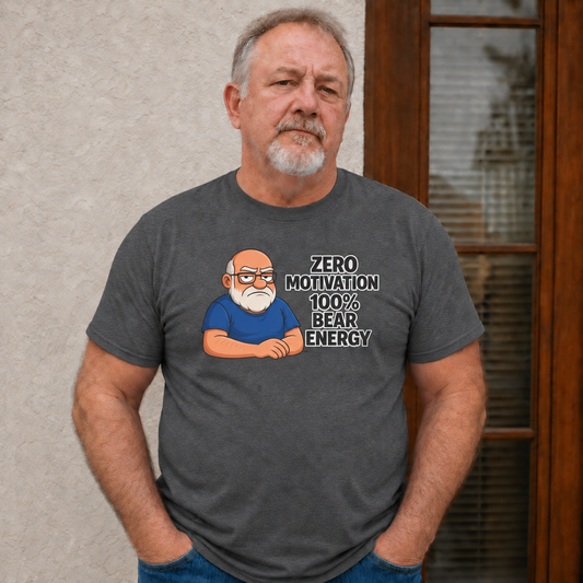 "Zero motivation 100 % bear energy"