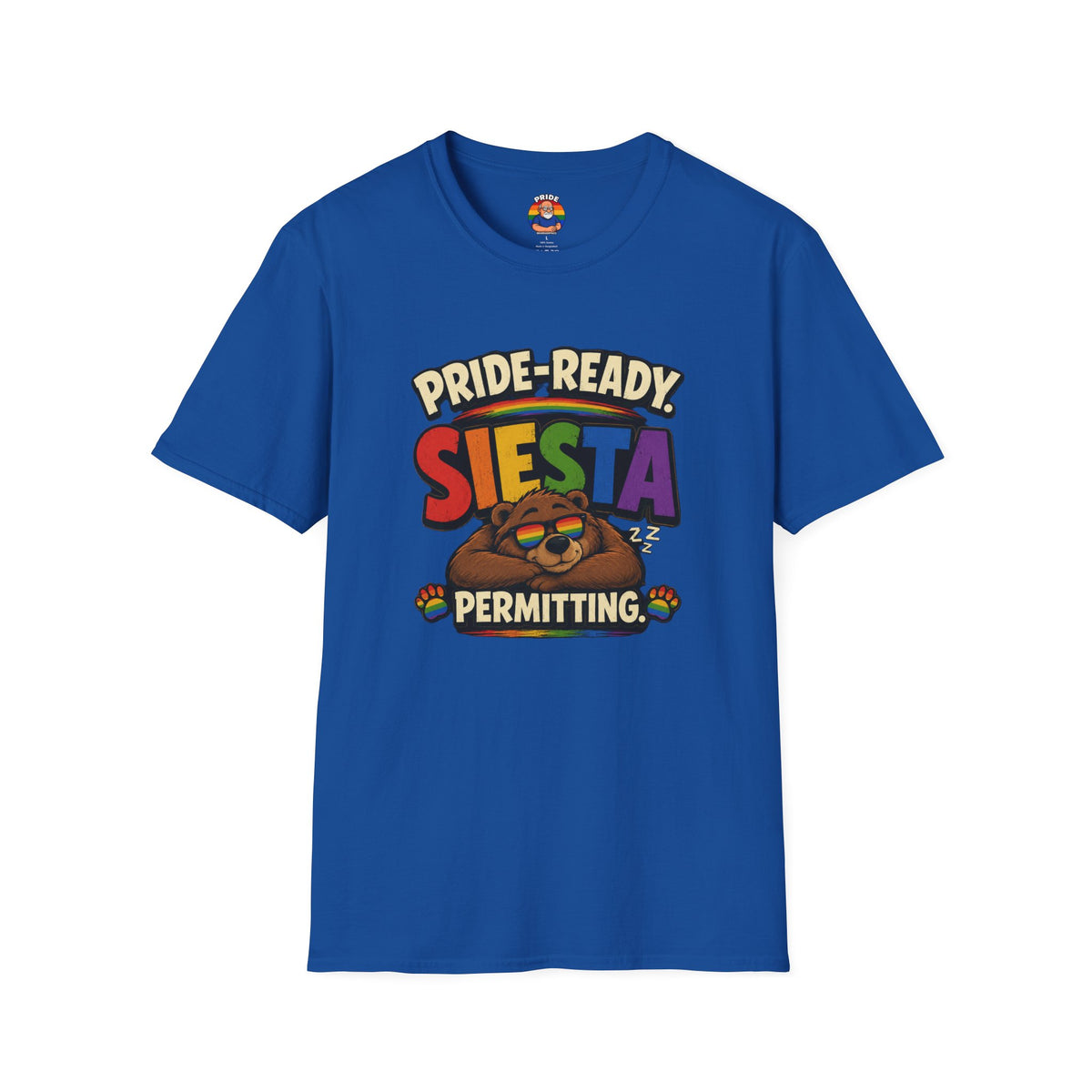 "Pride Ready Siesta permitting"