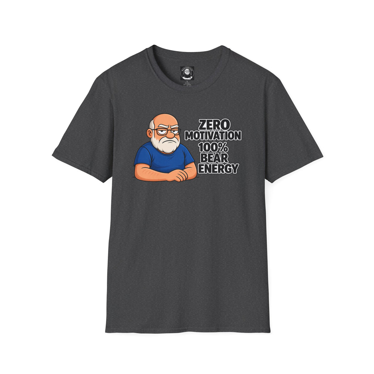 "Zero motivation 100 % bear energy"