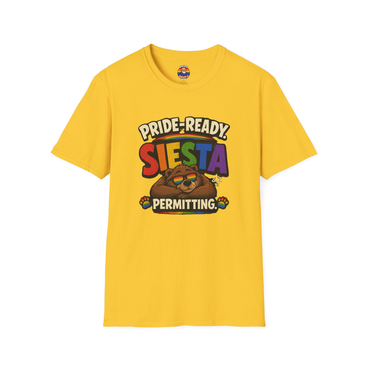 "Pride Ready Siesta permitting"