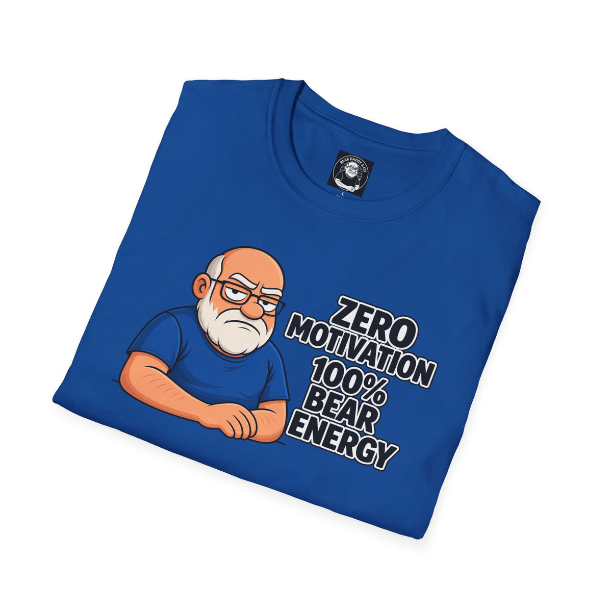 "Zero motivation 100 % bear energy"
