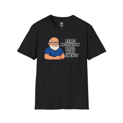 "Zero motivation 100 % bear energy"