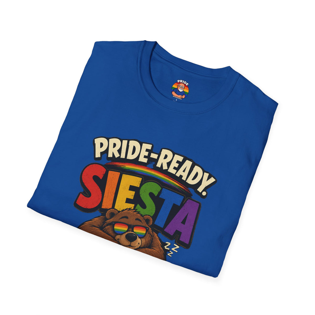 "Pride Ready Siesta permitting"